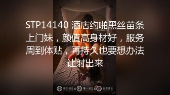 97年极品萝莉 男下女上口爆穴 BB特写 啪啪一会就不硬了还得给口