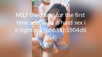 MILF tried anal for the first time and liked it hard sex in tight ass (ph638b5904d6e04)